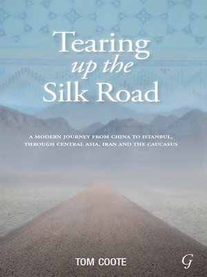 cover image of Tearing Up the Silk Road